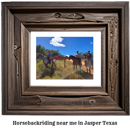 horseback riding near me in Jasper, Texas